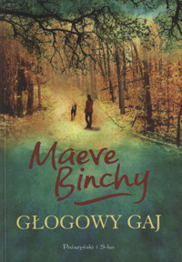 Głogowy gaj - Maeve Binchy - ebook