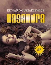 Kasandra - Edward Guziakiewicz - ebook