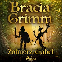 Baśnie Braci Grimm. Żołnierz i diabeł - Bracia Grimm - ebook + audiobook