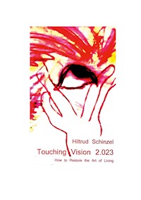Touching Vision 2.023 - Hiltrud Schinzel - ebook