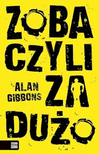Zobaczyli za dużo - Alan Gibbons - książka