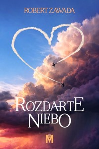 Rozdarte niebo - Robert Zawada - ebook + audiobook + książka