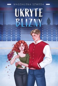Ukryte blizny - Magdalena Szweda - ebook + audiobook