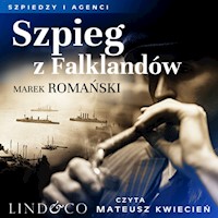 Szpieg z Falklandów. Szpiedzy i agenci. Tom 2 - Romański Marek - ebook + audiobook
