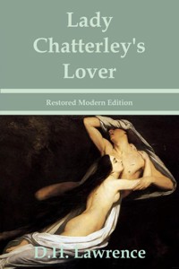 Lady Chatterley's Lover - D. H. Lawrence. - Otmar Trierweiler - ebook