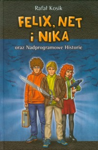Felix, Net i Nika oraz Nadprogramowe Historie Tom 11 - Rafał Kosik - książka