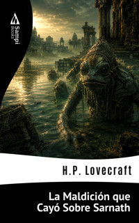 La Maldición que Cayó Sobre Sarnath - H.P. Lovecraft - ebook