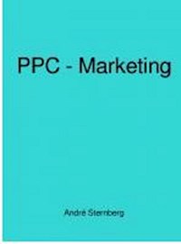 PPC - Marketing - Andre Sternberg - ebook