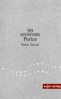 99 zerstreute Perlen - Halim Youssef - ebook