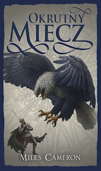 Okrutny miecz Tom 2 - Miles Cameron - książka
