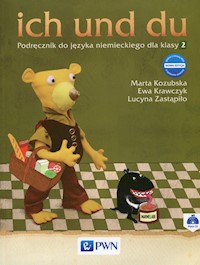 ich und du 2 Nowa edycja Podręcznik do języka niemieckiego z płytą CD - Kozubska Marta, Krawczyk Ewa, Zastąpiło Lucyna - książka