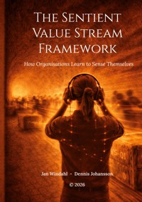 The Sentient Value Stream Framework - Jan Windahl - ebook