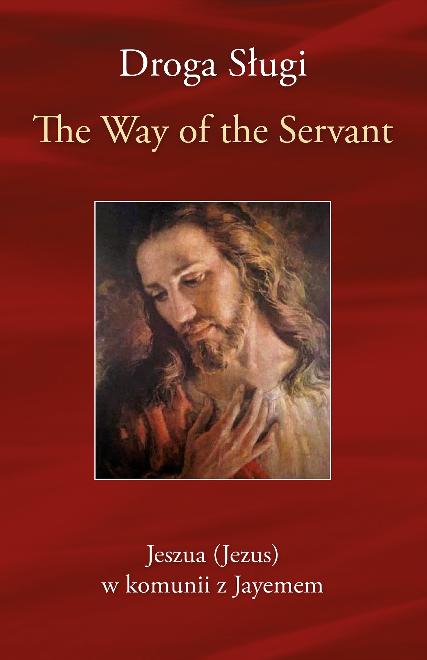 Okładka:Droga Sługi / The Way of the Servant - Wydanie dwujęzyczne 
