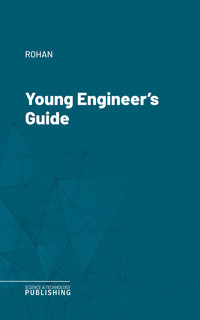 Young Engineer's Guide - Rohan - ebook