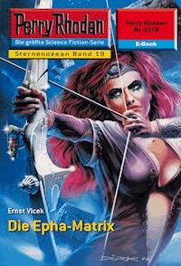 Perry Rhodan 2218: Die Epha-Matrix - Ernst Vlcek - ebook