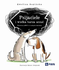 Psijaciele i wielka burza uczuć - Supińska Ewelina - książka