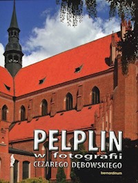 Pelplin w fotografii Cezarego Dębowskiego -  - książka