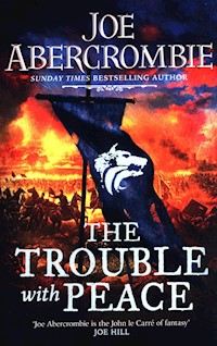 The Trouble With Peace - Joe Abercrombie - książka