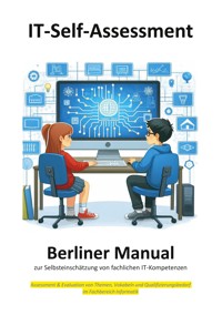 Berliner Manual zur Selbsteinschätzung von fachlichen IT-Kompetenzen - Berliner Manual - ebook