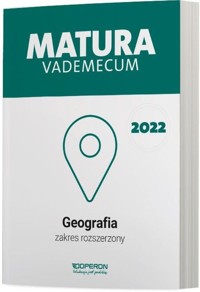 Matura 2022 Vademecum Geografia Zakres rozszerzony - Zaniewicz Zbigniew, Stasiak Janusz - książka