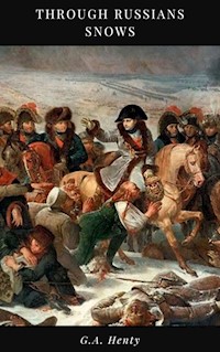 Through Russians Snows - G. A. Henty - ebook