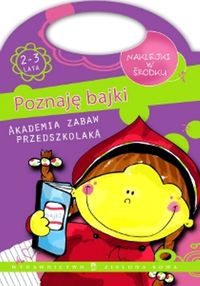 Akademia Zabaw Przedszkolaka Poznaję bajki - Burdek Sylwia - książka