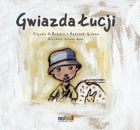 Gwiazda Łucji - Patrick Gilson  - książka