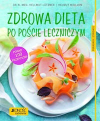 Zdrowa dieta po poście leczniczym - Lutzner Hellmut, Million Helmut - książka
