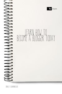 Learn How to Become a Blogger Today - Dale Carnegie - ebook