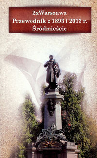 2 x Warszawa Śródmieście Przewodnik z 1893 i 2013 r. -  - książka