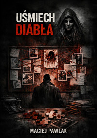 Uśmiech Diabła - Maciej Pawlak - ebook