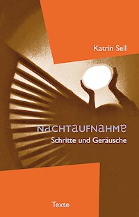 Nachtaufnahme - Katrin Sell - ebook