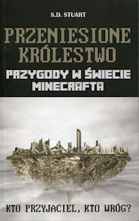 Przeniesione królestwo - Stuart S.D. - książka