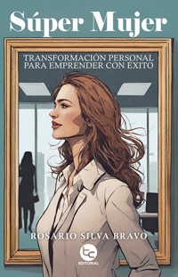 Súper Mujer - Rosario Silva Bravo - ebook
