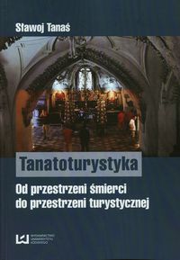 Tanatoturystyka - Sławoj Tanaś - książka