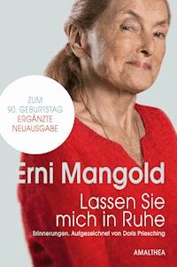 Lassen Sie mich in Ruhe - Erni Mangold - ebook