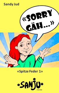 "Sorry gäh..." - Sandy Jud - ebook