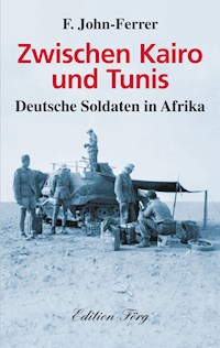 Zwischen Kairo und Tunis - F. John-Ferrer - ebook