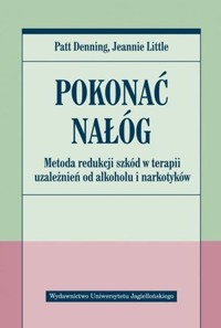 Pokonać nałóg - Patt Denning, Jeannie Little - książka