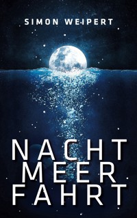 Nachtmeerfahrt - Simon Weipert - ebook