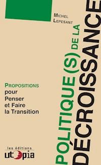 Politique(s) de la décroissance - Michel Lepesant - ebook