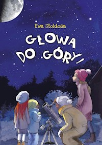 Głowa do góry - Stokłosa Ewa - ebook