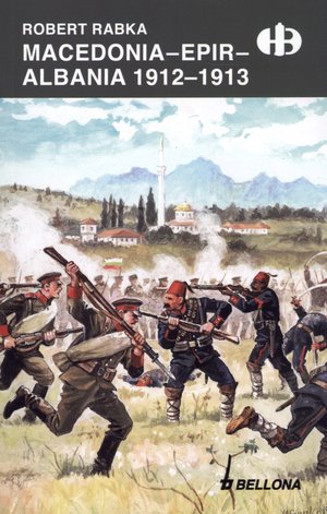 Macedonia. Epir. Albania 1912-1913 - Robert Rabka - ebook + książka