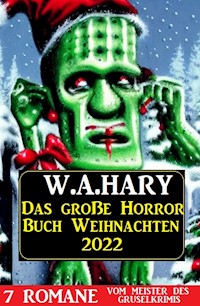 Das große Horror Buch Weihnachten 2022 - W. A. Hary - ebook
