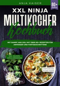 XXL Ninja Multikocher Kochbuch - Anja Kaiser - ebook