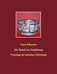 Der Kessel von Gundestrup - Harry Eilenstein - ebook