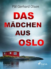 Das Mädchen aus Oslo - Pål Gerhard Olsen - ebook