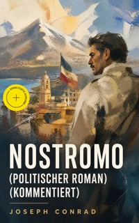 Nostromo (Politischer Roman) (Kommentiert) - Conrad Joseph - ebook