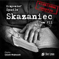Skazaniec Tom VII Jutro jest czyste - Krzysztof Spadło - ebook + audiobook