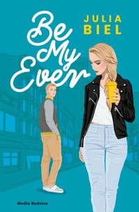 Be My Ever 1 - Biel Julia - ebook + książka